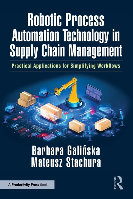 Robotic Process Automation Technology in Supply Chain Management: Practical Applications for Simplifying Workflows