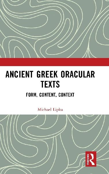 Ancient Greek Oracular Texts: Form, Content, Context