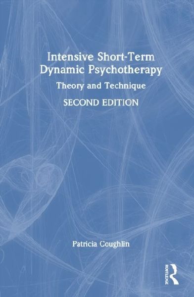 Intensive Short-Term Dynamic Psychotherapy: Theory and Technique