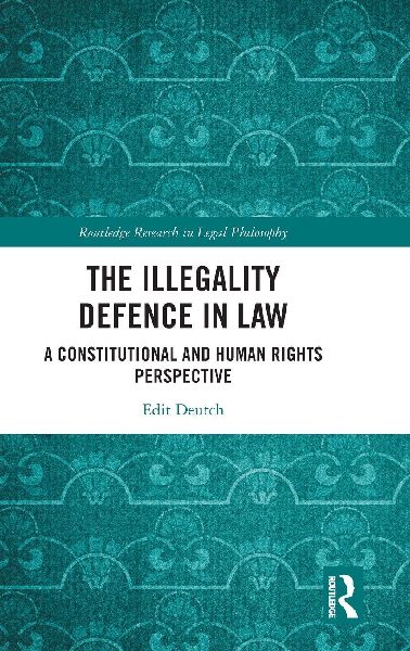 The Illegality Defence in Law: A Constitutional and Human Rights Perspective