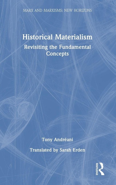 Historical Materialism: Revisiting the Fundamental Concepts