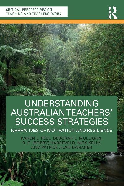 Understanding Australian Teachers Success Strategies: Narratives of Motivation and Resilience
