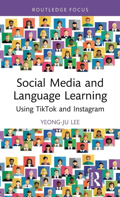 Social Media and Language Learning: Using TikTok and Instagram
