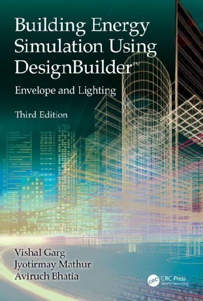 Building Energy Simulation Using DesignBuilder(TM): Envelope and Lighting