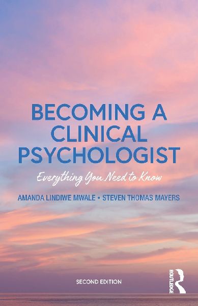 Becoming a Clinical Psychologist: Everything You Need to Know