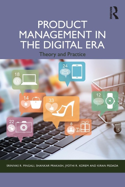 Product Management in the Digital Era: Theory and Practice