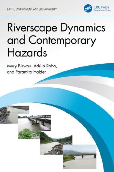 Riverscape Dynamics and Contemporary Hazards