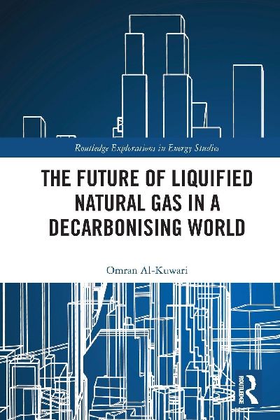 The Future of Liquified Natural Gas in a Decarbonising World