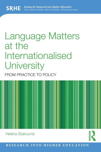 Language Matters at the Internationalised University: From Practice to Policy