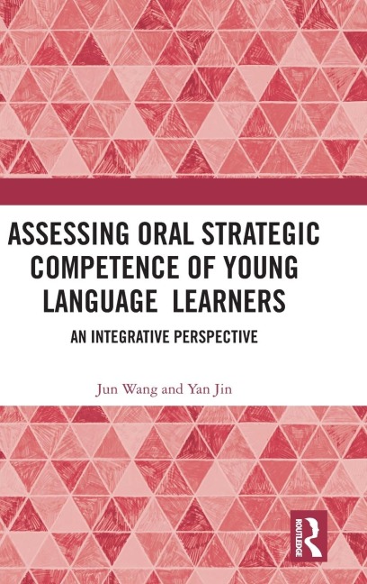 Assessing Oral Strategic Competence of Young Language Learners: An Integrative Perspective