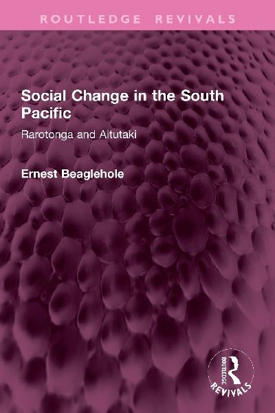 Social Change in the South Pacific: Rarotonga and Aitutaki