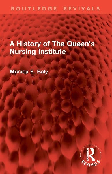A History of The Queens Nursing Institute