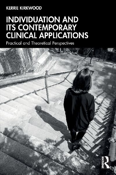 Individuation and its Contemporary Clinical Applications: Practical and Theoretical Perspectives
