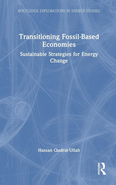 Transitioning Fossil-Based Economies: Sustainable Strategies for Energy Change
