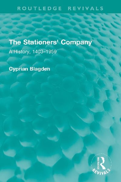 The Stationers' Company: A History, 1403-1959