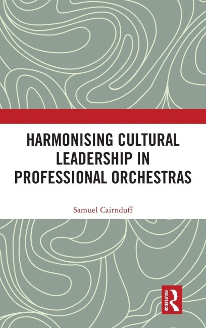 Harmonising Cultural Leadership in Professional Orchestras