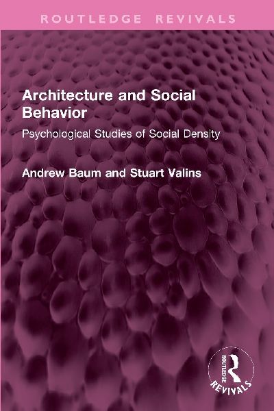 Architecture and Social Behavior: Psychological Studies of Social Density