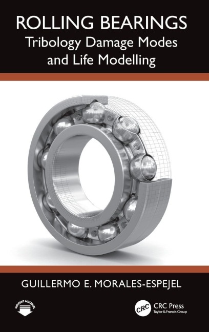 Rolling Bearings: Tribology Damage Modes and Life Modelling