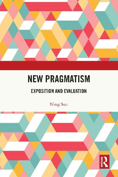 New Pragmatism: Exposition and Evaluation