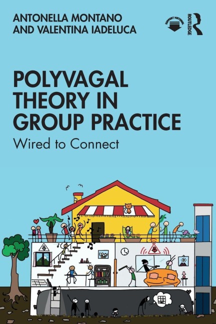 Polyvagal Theory in Group Practice: Wired to Connect
