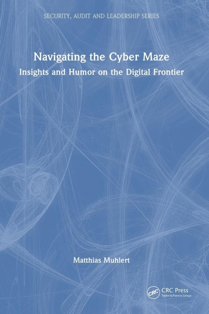Navigating the Cyber Maze: Insights and Humor on the Digital Frontier