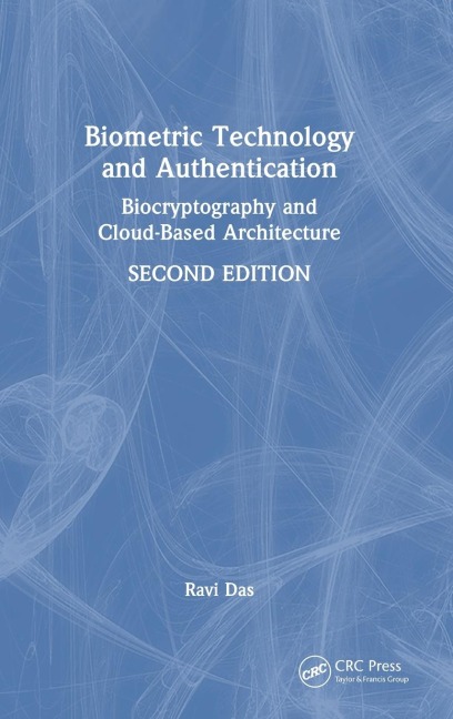 Biometric Technology and Authentication: Biocryptography and Cloud-Based Architecture