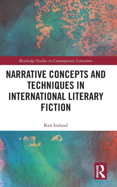 Narrative Concepts and Techniques in International Literary Fiction