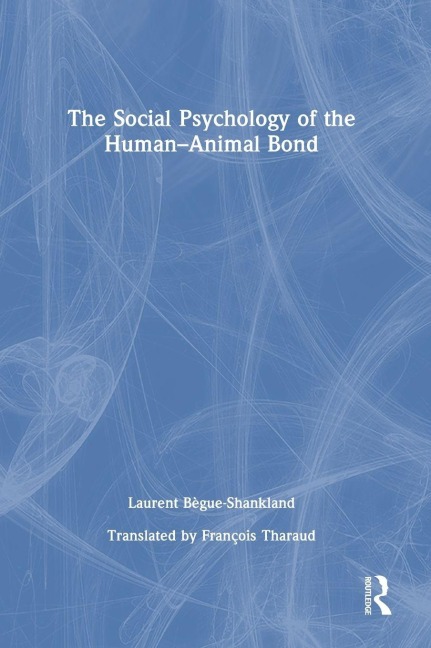 The Social Psychology of the Human-Animal Bond