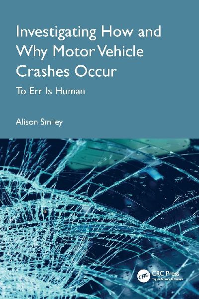 Investigating How and Why Motor Vehicle Crashes Occur: To Err Is Human