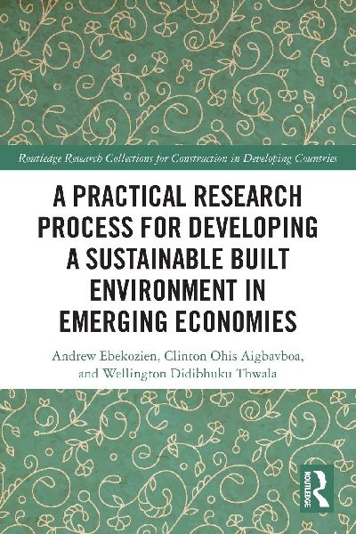 A Practical Research Process for Developing a Sustainable Built Environment in Emerging Economies