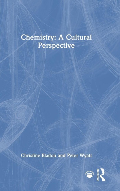 Chemistry: A Cultural Perspective