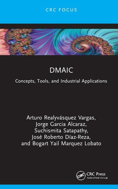 DMAIC: Concepts, Tools, and Industrial Applications