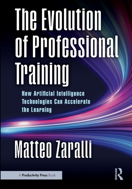 The Evolution of Professional Training: How Artificial Intelligence Technologies Can Accelerate the Learning