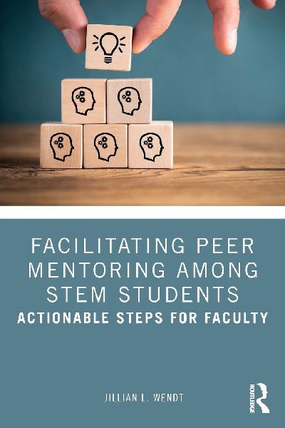 Facilitating Peer Mentoring Among STEM Students: Actionable Steps for Faculty