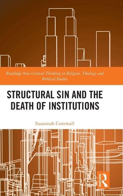 Structural Sin and the Death of Institutions