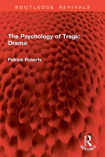 The Psychology of Tragic Drama
