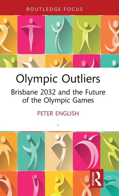 Olympic Outliers: Brisbane 2032 and the Future of the Olympic Games