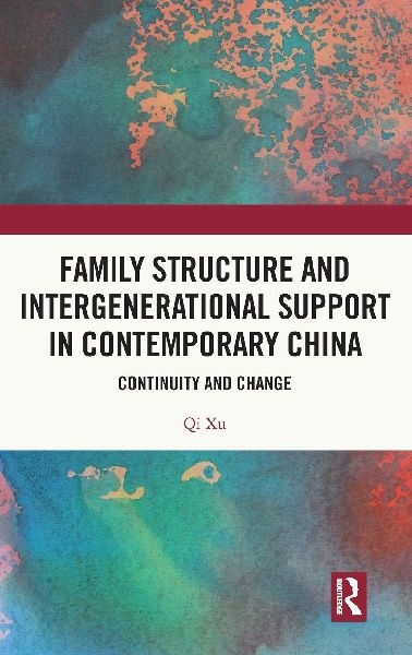 Family Structure and Intergenerational Support in Contemporary China: Continuity and Change