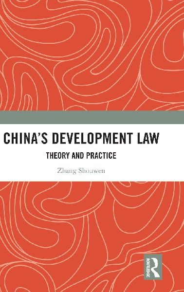 China's Development Law: Theory and Practice