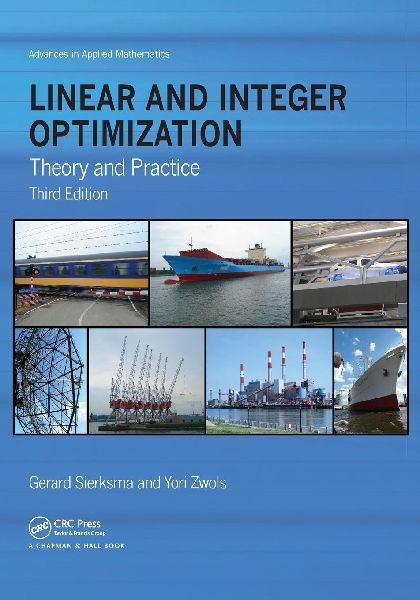 Linear and Integer Optimization: Theory and Practice, Third Edition