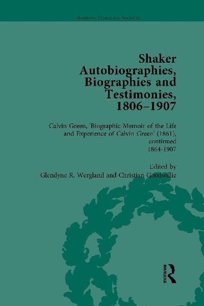 Shaker Autobiographies, Biographies and Testimonies, 1806 - 1907 Vol 3