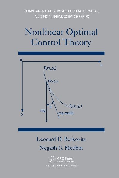 Nonlinear Optimal Control Theory
