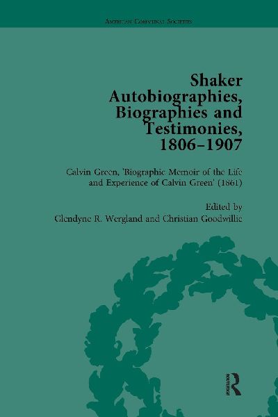 Shaker Autobiographies, Biographies and Testimonies, 1806 - 1907 Vol 2