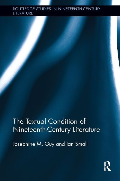 The Textual Condition of Nineteenth-Century Literature