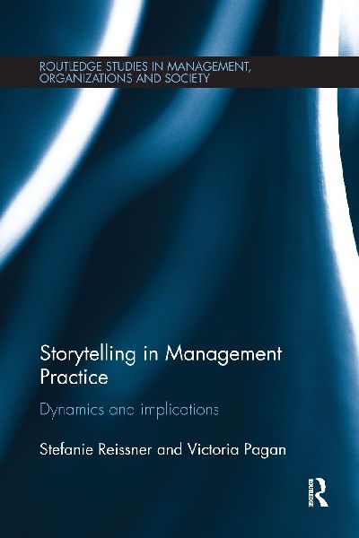 Storytelling in Management Practice: Dynamics and Implications
