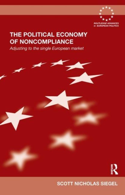 The Political Economy of Noncompliance: Adjusting to the Single European Market
