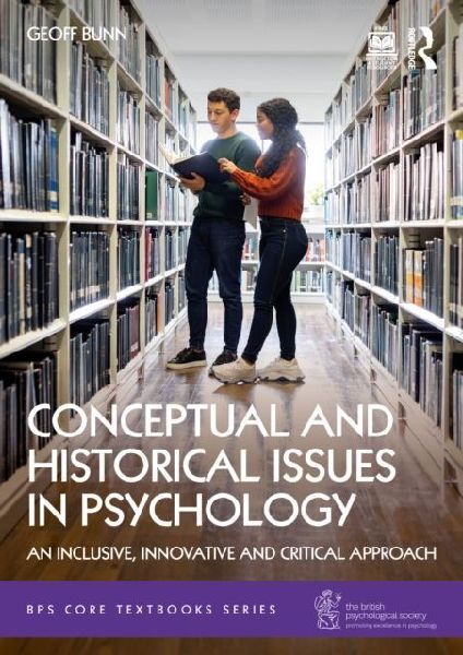 Conceptual and Historical Issues in Psychology: An Inclusive, Innovative, and Critical Approach
