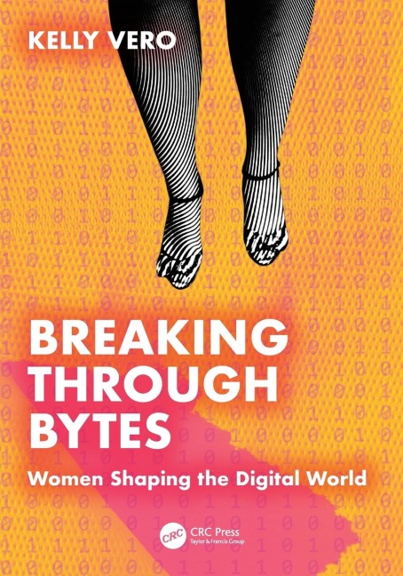 Breaking Through Bytes: Women Shaping the Digital World