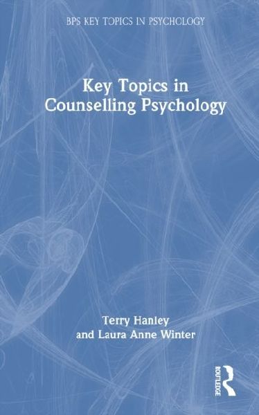 Key Topics in Counselling Psychology