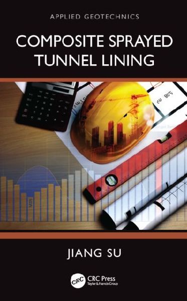 Composite Sprayed Tunnel Lining